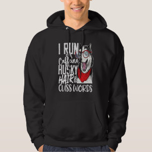 I run on Caffeine & Husky Hair cool dog Hoodie