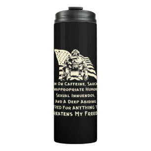 I Run On Caffeine, Sarcasm, Inappropriate Humour A Thermal Tumbler