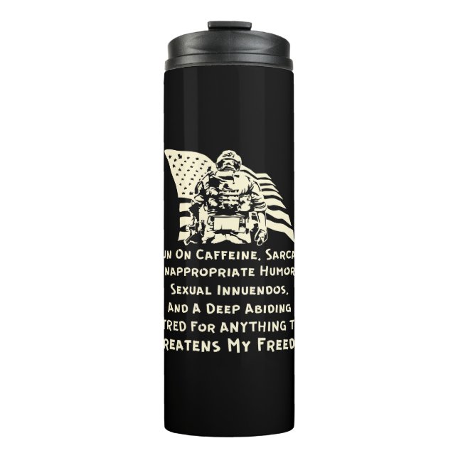I Run On Caffeine, Sarcasm, Inappropriate Humour A Thermal Tumbler (Front)