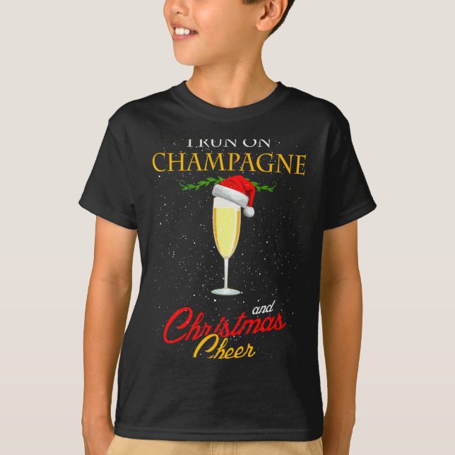 I Run On Champagne And Christmas Cheer Sparkling W T-Shirt (Front)