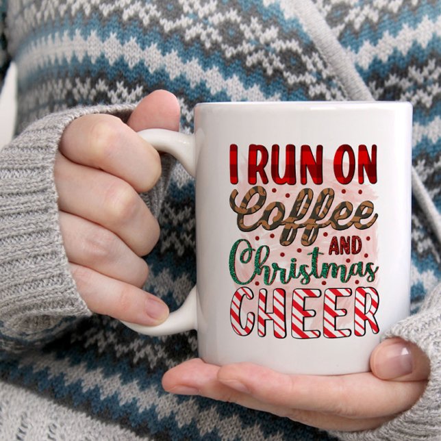 I Run on Coffee and Christmas Cheer - Coffee Mug (Creator Uploaded)