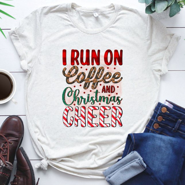 I Run on Coffee and Christmas Cheer - Funny  T-Shirt (Creator Uploaded)