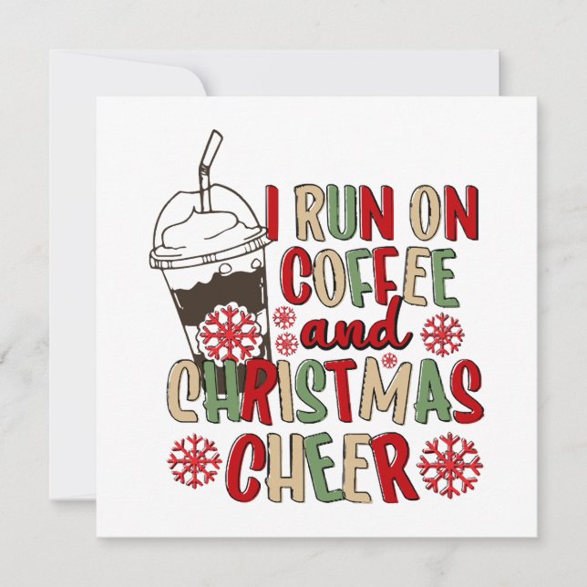 I Run On Coffee and Christmas Cheer Invitation (Front)