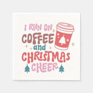 I Run On Coffee and Christmas Cheer Napkin