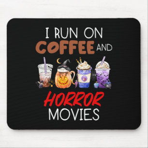 I Run On Coffee And Horror Movies Scary Blood Hall Mouse Pad