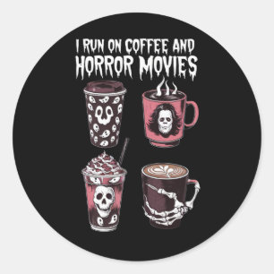 I Run on Coffee And Horror Movies Scary Halloween Classic Round Sticker