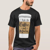 I Run On Coffee and Insulin  for Diabetes 