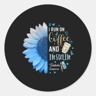 I Run On Coffee And Insulin Gift For Diabetes Awar Classic Round Sticker