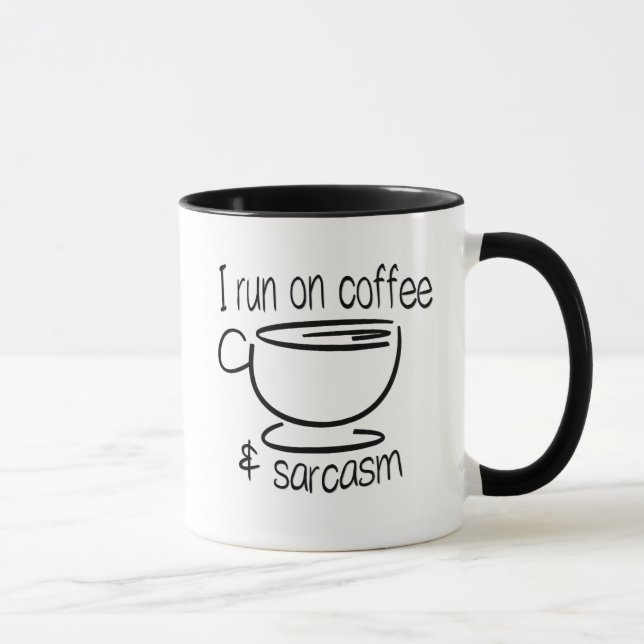 I run on coffee and sarcasm funny mug (Right)
