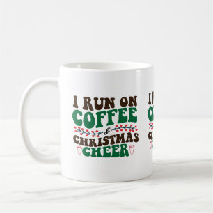 I Run On Coffee & Christmas Cheer-Xmas Mug