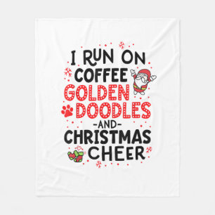 I Run On Coffee Golden Doodles And Christmas Cheer Fleece Blanket