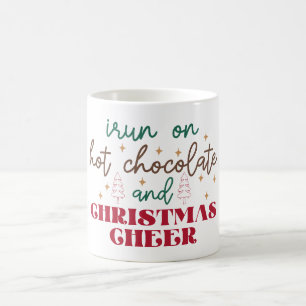 I Run On Hot Chocolate - Christmas Coffee Mug