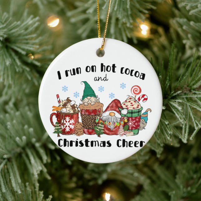 I Run On Hot Cocoa And Christmas Cheer Ceramic Ornament (Tree)