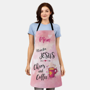 I Run On Jesus, Chaos And Coffee Apron