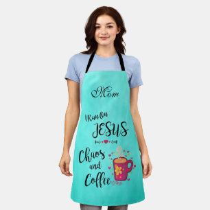 I Run On Jesus, Chaos And Coffee Apron