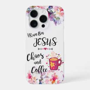 I Run On Jesus, Chaos And Coffee iPhone 16 Pro Case