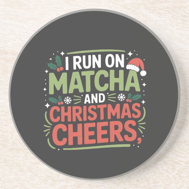 I Run on Matcha and Christmas Cheers Green Drink  Coaster (Front)