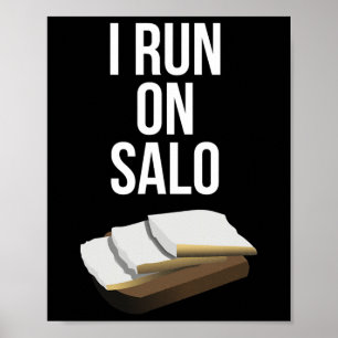 I Run On Salo Funny Ukrainian Pork Lard Lover Slav Poster