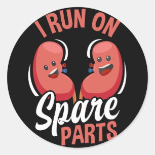 I Run On Spare Parts Fun Kidney Donation Donors Tr Classic Round Sticker