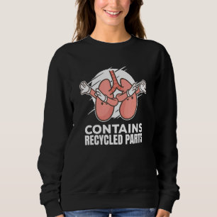 I Run On Spare Parts Organ Transplant Survivor Sweatshirt