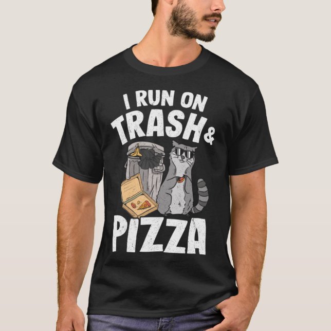 I Run On Trash And Pizza Racoon Pullover Hoodie (Front)