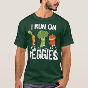 I Run On Veggies Funny Vegan Plant Based Veganism T-Shirt