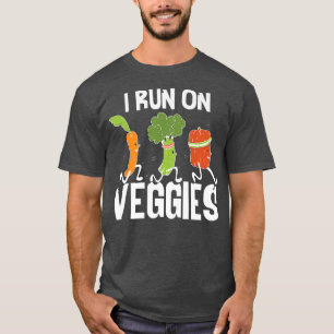 I Run On Veggies Funny Vegan Plant Based Veganism T-Shirt