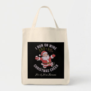 I Run on Wine and Christmas Cheer Tote Bag