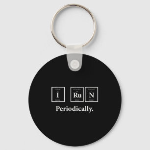 I Run Periodically Science Nerd Teacher Runner Che Key Ring