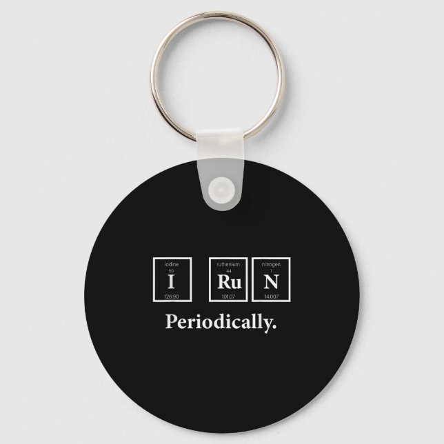 I Run Periodically Science Nerd Teacher Runner Che Key Ring (Front)