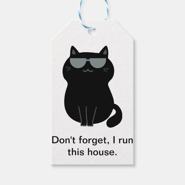 I run the house - Cute Cat - Gift Tag (Front)