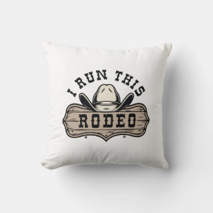 I Run This Rodeo Cushion
