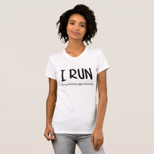 I Run to my listing appointments Crew Neck T Shirt