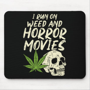 I Run Weed Horror Movies Skull Fun Halloween Stone Mouse Pad