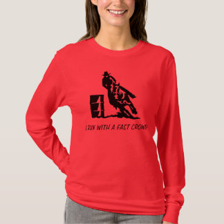 I Run With a Fast Crowd T-Shirt