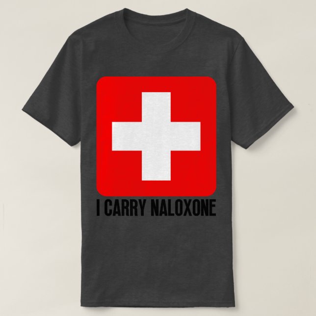 I ry Naloxone 18 T-Shirt (Design Front)