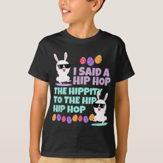 I Said A Hip Hop Hippity Toddler Baby T-Shirt