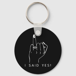 I Said, Fianc, E Bachelorette Party Engaged Ring F Key Ring