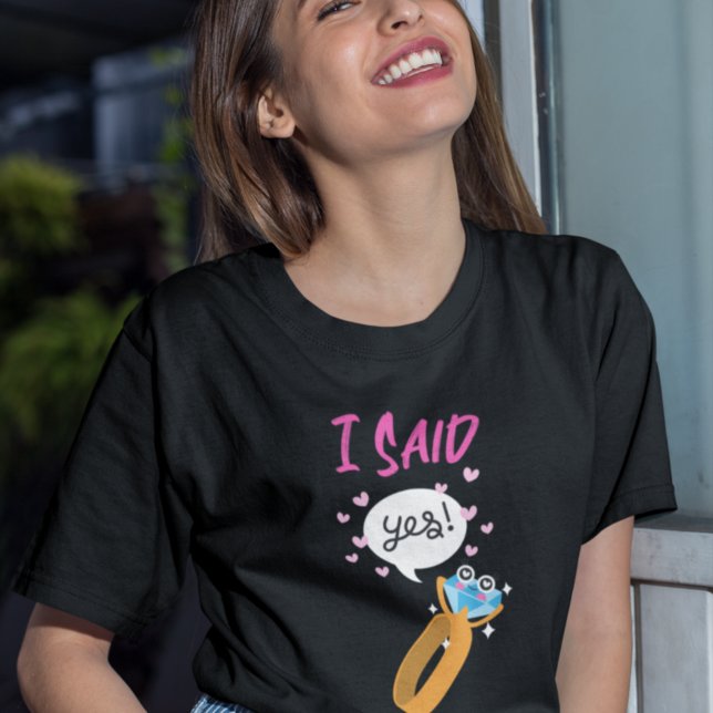 I Said Yes Typography Newly Engaged Ring cartoon T-Shirt (Creator Uploaded)