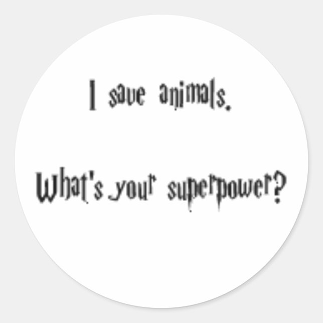 I Save Animals Classic Round Sticker (Front)