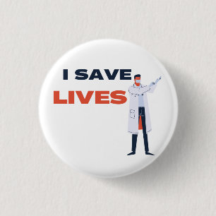 I Save Lives 3 Cm Round Badge