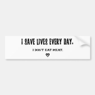 I save lives every day sticker
