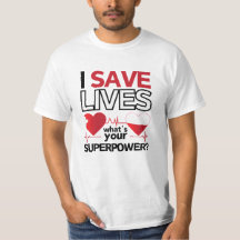 I Save Lives T-Shirt – Healthcare Hero Gift
