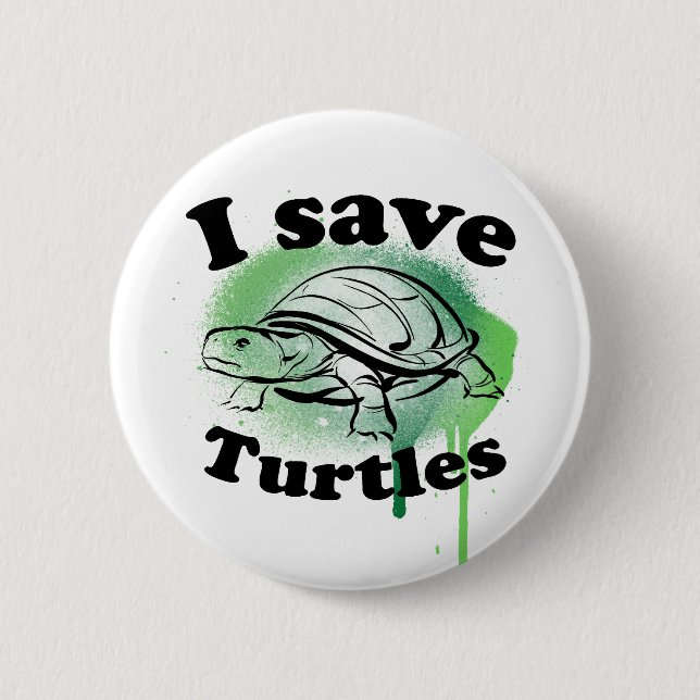 I save Turtles 6 Cm Round Badge (Front)