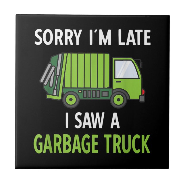 I Saw a Garbage Truck Costume  Recycling Garbage Ceramic Tile (Front)