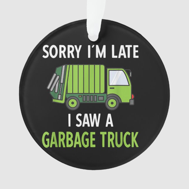 I Saw a Garbage Truck Costume  Recycling Garbage Ornament (Front)