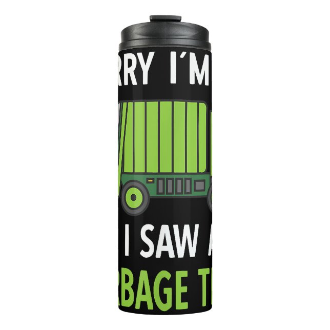 I Saw a Garbage Truck Costume  Recycling Garbage Thermal Tumbler (Front)