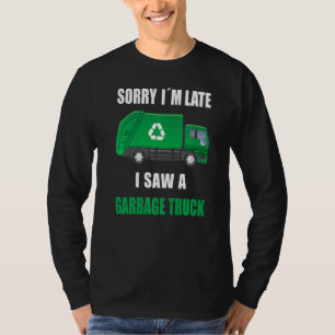 I Saw A Garbage Truck Recycling Trash Day Trucks T-Shirt