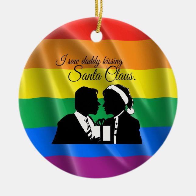 I SAW DADDY KISSING SANTA CLAUS -.png Ceramic Ornament (Front)