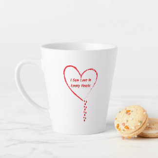 I Saw Love In Empty Hearts Design 3 Latte Mug